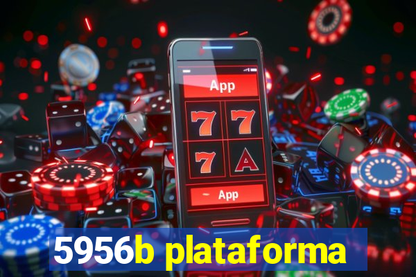 5956b plataforma